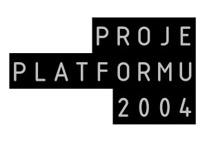 Proje Platformu 2004